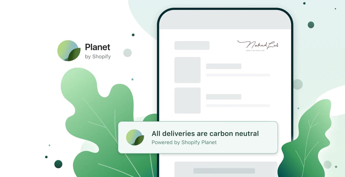 NakedLab is now using Planet - Carbon-neutral shipping 🌿🌏 - NakedLab